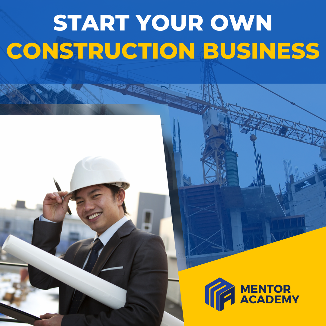 How To Start Your Own Construction Business